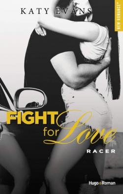 Fight for love, tome 7 : Racer par Katy Evans