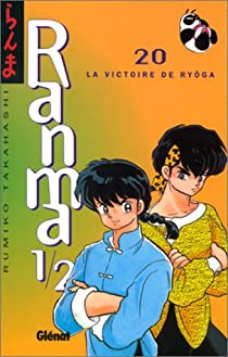 Ranma 1/2, tome 20 : La victoire de Ryoga par Rumiko Takahashi