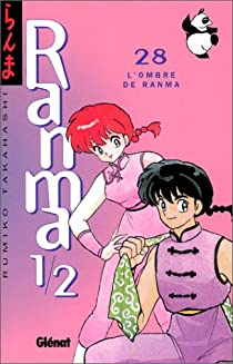 Ranma 1/2, tome 28 : L'ombre de Ranma par Rumiko Takahashi