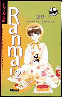 Ranma 1/2, tome 29 : Sacres jumelles par Rumiko Takahashi