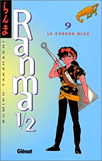 Ranma 1/2, tome 9 : Le cordon bleu par Takahashi