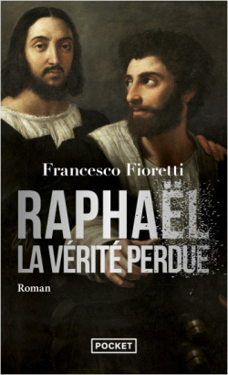 Raphaël, la vérité perdue par Fioretti
