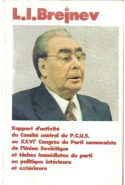 Rapport d'activit du Comit central du P.C.U.S. au XXVIe par Lonid Brejnev