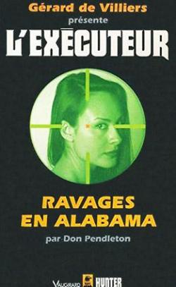 L'excuteur, tome 113 : Ravages en Alabama par Don Pendleton