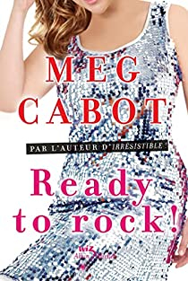 Ready to rock ! par Meg Cabot