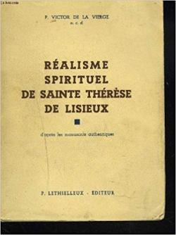 Ralisme spirituel de Sainte Thrs de Lisieux par Pre Victor Vieille