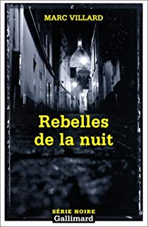 Rebelles de la nuit par Marc Villard