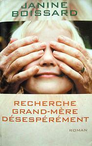 Recherche grand-mère désespérément par Janine Boissard