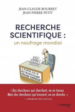 Recherche scientifique : Un naufrage mondial par Jean-Claude Bourret