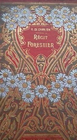Rcit forestier par Ernest de Champglin