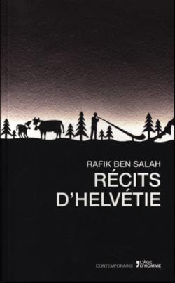Rcits dHelvtie par Rafik Ben Salh