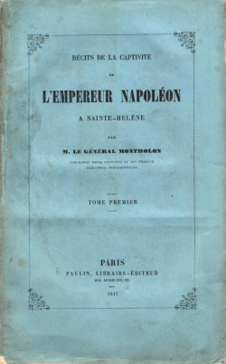 Rcits de la captivit de l'empereur Napolon  Sainte-Hlne, tome I par Charles-Tristan de Montholon
