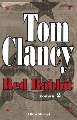 Red Rabbit, tome 2 par Tom Clancy
