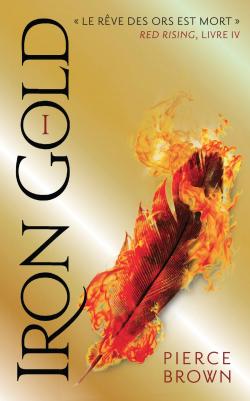 Red Rising, tome 4 : Iron Gold (1/2) par Pierce Brown