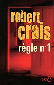 Rgle n1 par Robert Crais