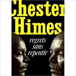 Regrets sans repentir par Chester Himes