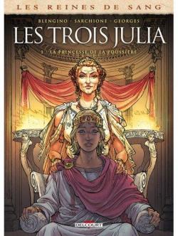 Les trois Julia, tome 1 : La princesse de la poussire par Luca Blengino