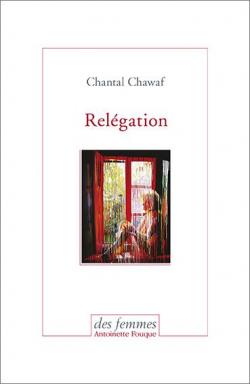 Relgation par Chantal Chawaf