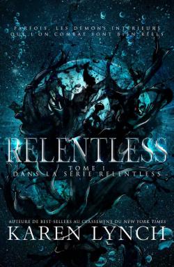 Relentless, tome 1 par Karen Lynch