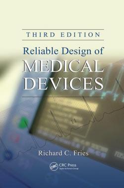 Reliable design of medical devices par Richard C. Fries