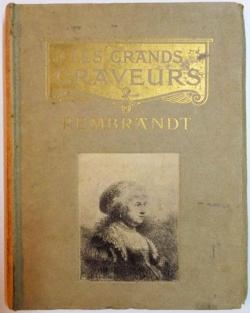 Rembrandt - Les Grands Graveurs par Arthur Mayger Hind