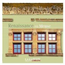 Renaissance en Meuse par Editions Chatel