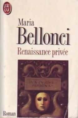 Renaissance prive par Maria Bellonci