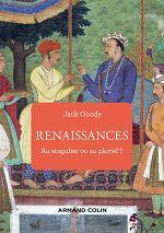 Renaissances par Jack Goody