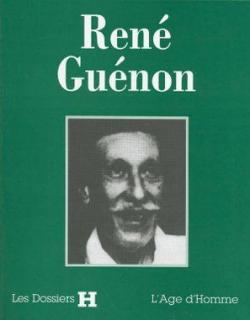 Ren Gunon par Les Dossiers H
