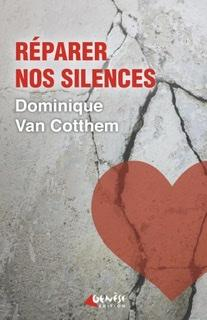 Réparer nos silences par Dominique Van Cotthem