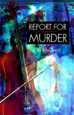 Report For Murder par Val McDermid