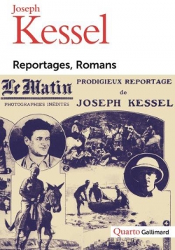 Reportage, Romans par Joseph Kessel