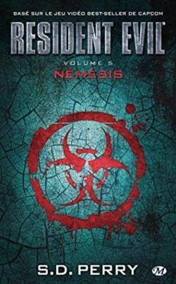 Resident Evil, Tome 5 : Nemesis par S.D. Perry