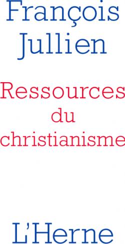 Ressources du christianisme par Franois Jullien