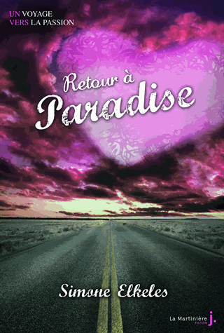 Retour à Paradise, tome 2 : Un voyage vers la passion par Simone Elkeles