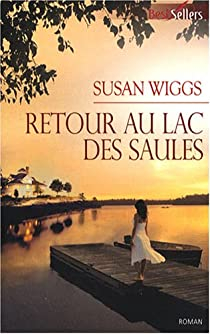Retour au lac des Saules par Susan Wiggs