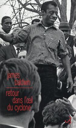 Retour dans l'oeil du cyclone par James Baldwin