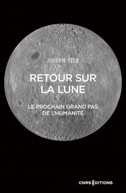 Retour sur la lune par Joseph Silk