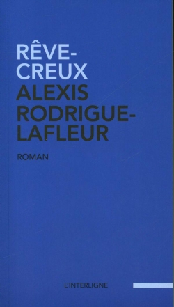 Rve-creux par Alexis Rodrigue-Lafleur