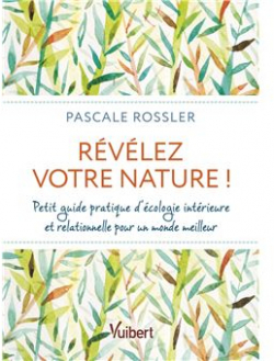 Rvlez votre nature ! par Pascale Rossler