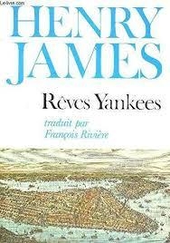Rves Yankees par Henry James