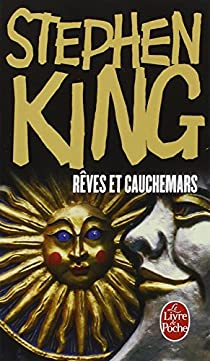 Rves et cauchemars par Stephen King
