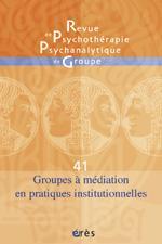 Revue de psychothrapie psychanalytique de groupe, n41 par Revue de Psychothrapie