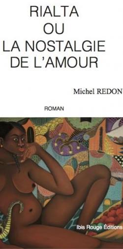 Rialta ou la nostalgie de l'amour par Michel Redon