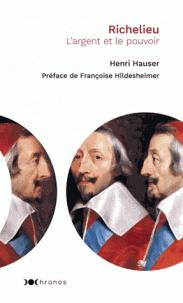 Richelieu - L'argent et le pouvoir par Henri Hauser