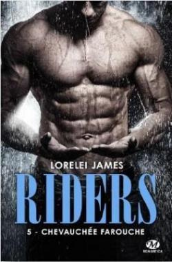 Riders, tome 5 : Chevauche farouche par Lorelei James