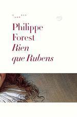 Rien que Rubens par Philippe Forest