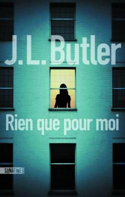 Rien que pour moi par J. L. Butler