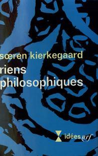 Riens philosophiques par Sren Kierkegaard