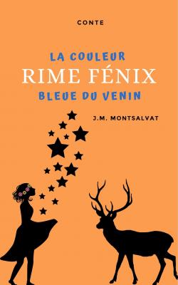 Rime FNIX, la couleur bleue du venin par J.M. Montsalvat
